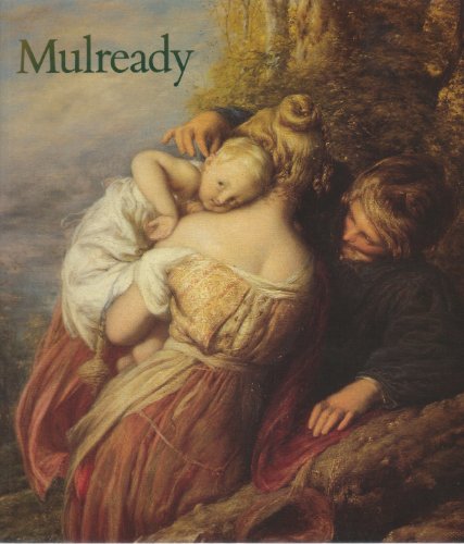Beispielbild fr Mulready : a book with catalogue, published to accompany the exhibition William Mulready, 1786-1863 : organized to celebrate the bicentenary of the . 1 July-12 October 1986, continuing at the . zum Verkauf von ThriftBooks-Atlanta
