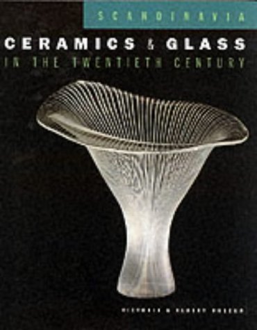 9781851770717: Scandinavia: Ceramics and Glass in the 20th Century