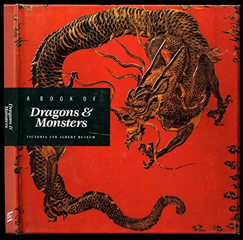9781851771103: Victoria and Albert Book of Dragons and Monsters