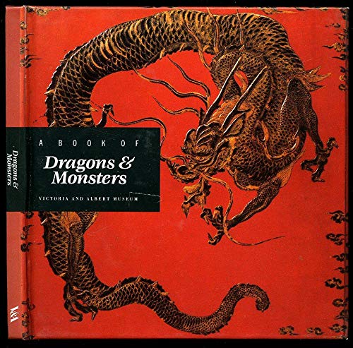 Stock image for Victoria and Albert Book of Dragons and Monsters for sale by WorldofBooks