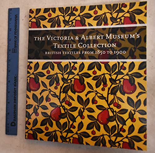 9781851771271: The Victoria & Albert Museum's Textile Collection: British Textiles from 1850 to 1900