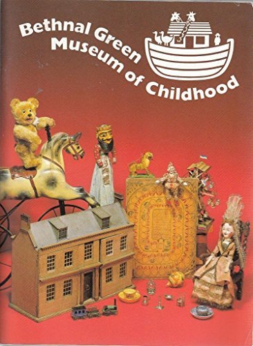 9781851771325: Bethnal Green. Museum of Childhood: A Guide