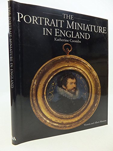 9781851772063: The Portrait Miniature in England