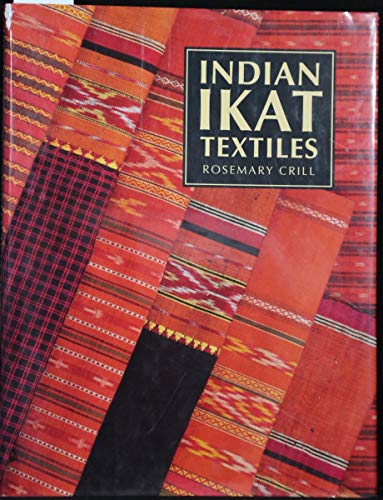 Imagen de archivo de Indian Ikat Textiles a la venta por Better World Books Ltd