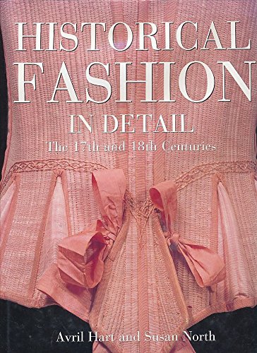 9781851772575: Historical Fashion in Detail: The 17th and 18th Centuries