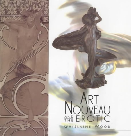 9781851772957: Art Nouveau and the Erotic