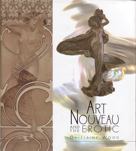 Stock image for Art Nouveau and the Erotic for sale by WorldofBooks