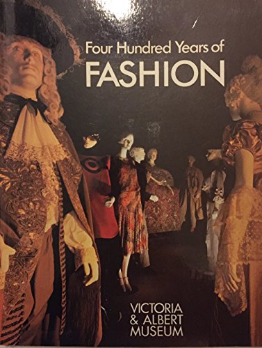 9781851773015: Four Hundred Years of Fashion: (4th revised ed) (E)