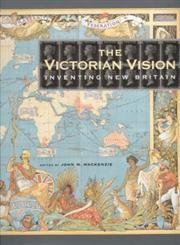 Stock image for The Victorian Vision: Inventing New Britain for sale by WorldofBooks