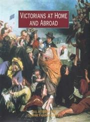 9781851773299: Victorians at Home and Abroad