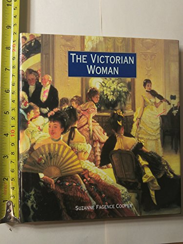 Stock image for The Victorian Woman for sale by WorldofBooks