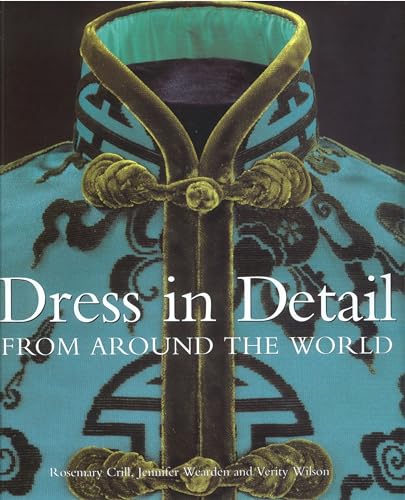 Beispielbild fr Dress in Detail from Around the World zum Verkauf von Better World Books Ltd