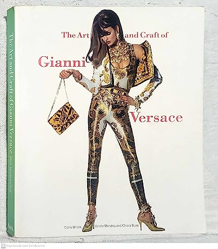 Stock image for The Art and Craft of Gianni Versace for sale by WorldofBooks