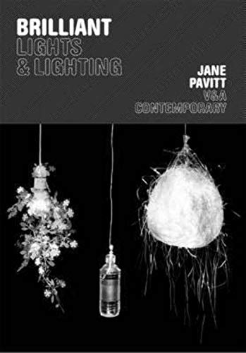 Imagen de archivo de Brilliant: Lights and Lighting (V&A Contemporary) a la venta por WorldofBooks