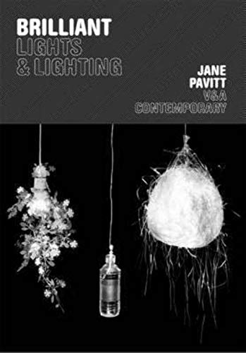 Stock image for Brilliant: Lights and Lighting (V&A Contemporary) for sale by WorldofBooks