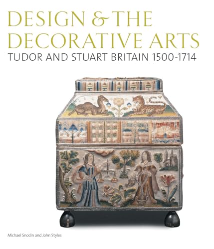 Beispielbild fr Design and the Decorative Arts : Tudor and Stuart Britain 1500-1714 zum Verkauf von Trinders' Fine Tools