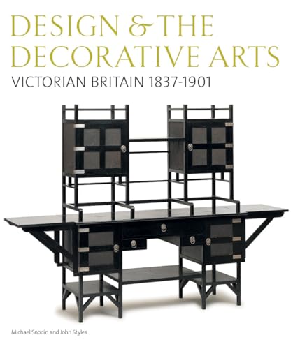 9781851774227: Design & the decorative arts: victorian britain 1837-1901 /anglais: Design and Decorative Arts, Britain 1500-1900 (vol 3)