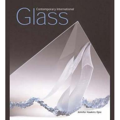 9781851774258: CONTEMPORARY INTERNATIONAL GLASS (PAPERBACK) /ANGLAIS