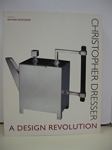 9781851774272: Christopher Dresser: A Design Revolution