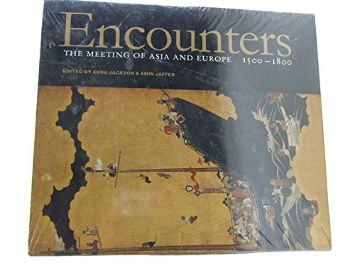 Stock image for Encounters: The Meeting of Asia and Europe, 1500-1800 for sale by WorldofBooks