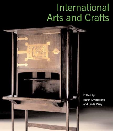 International Arts and Crafts (9781851774463) by Livingstone, Karen; Parry, Linda