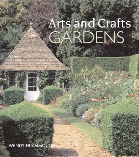 Beispielbild fr Arts and Crafts Gardens zum Verkauf von Better World Books: West