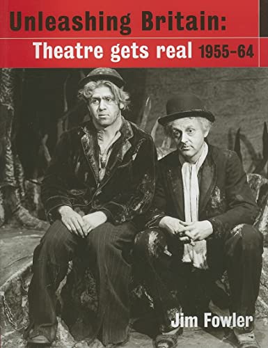 Unleashing Britain: theatre gets real, 1955-64
