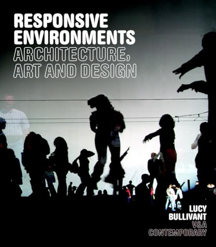 Stock image for Responsive Environments: Architecture, Art and Design for sale by Greener Books