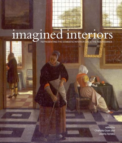 Beispielbild fr Imagined Interiors HB: Representing the Domestic Interior Since the Renaissance zum Verkauf von WorldofBooks