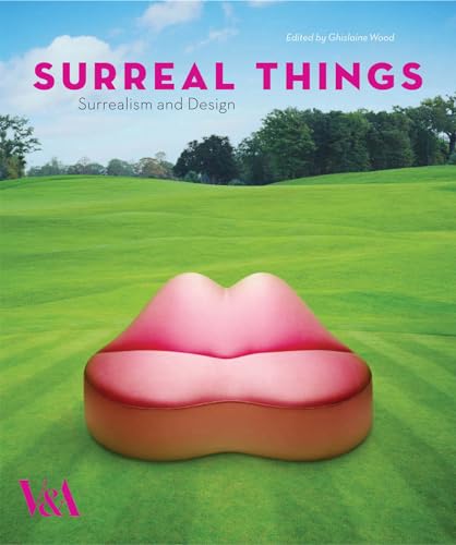 Imagen de archivo de Surreal Things: Surrealism and Design a la venta por Books From California