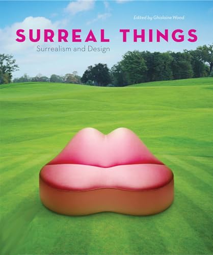 Beispielbild fr Surreal Things: surrealism and design zum Verkauf von WorldofBooks