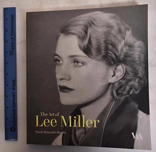 The Art of Lee Miller (9781851775194) by Haworth-Booth, Mark