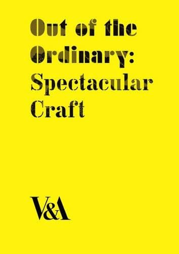 9781851775248: Out of the Ordinary: Spectacular Craft