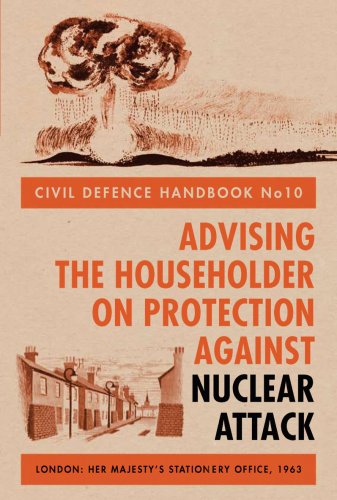 9781851775422: Civil Defence Handbook no.10 /anglais: Advising the Householder on Protection Against Nuclear Attack