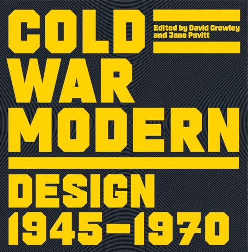 Beispielbild fr Cold War Modern : Design 1945-1970 zum Verkauf von Better World Books