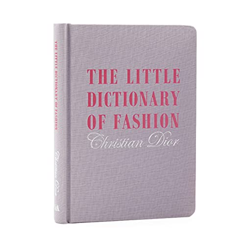 Imagen de archivo de The Little Dictionary of Fashion by Christian Dior /anglais a la venta por SecondSale