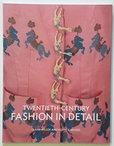 Stock image for Twentieth-Century Fashion in Detail (V and A Fashion in Details) for sale by Hawking Books