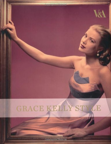 Beispielbild fr Grace Kelly Style: Fashion for Hollywood's Princess zum Verkauf von Wonder Book