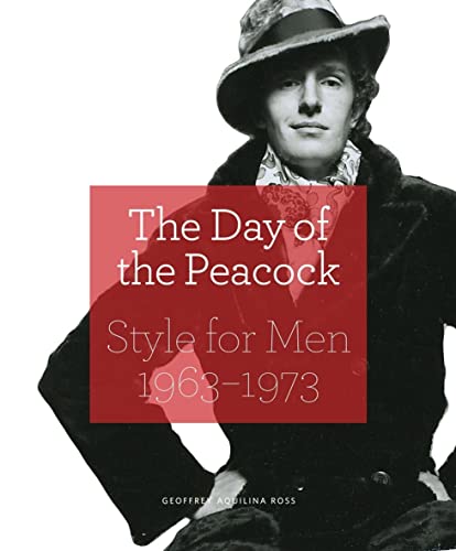 Beispielbild fr The Day of the Peacock: Style for Men 1963-1973 zum Verkauf von Big Bill's Books