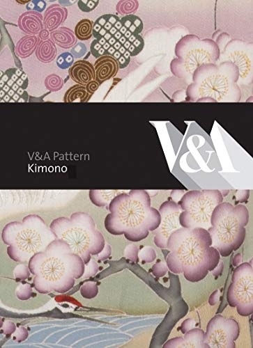 Beispielbild fr V&A Pattern: Kimono: V&A Pattern (E) zum Verkauf von AwesomeBooks