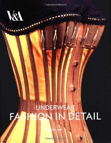 Stock image for Underwear: Fashion in Detail for sale by Front Cover Books