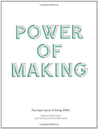 Imagen de archivo de Power of Making: The Case for Making and Skills a la venta por AwesomeBooks