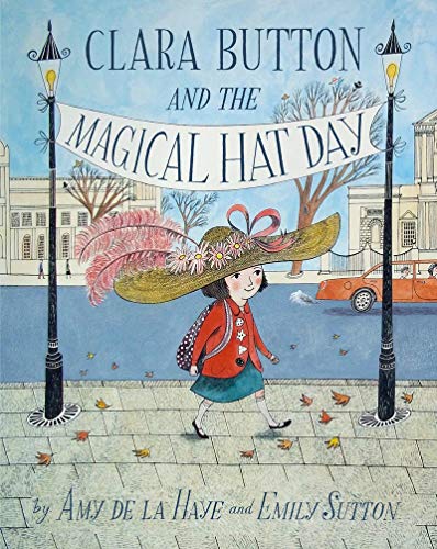 9781851776580: Clara Button & the Magical Hat Day (Hardback) /anglais