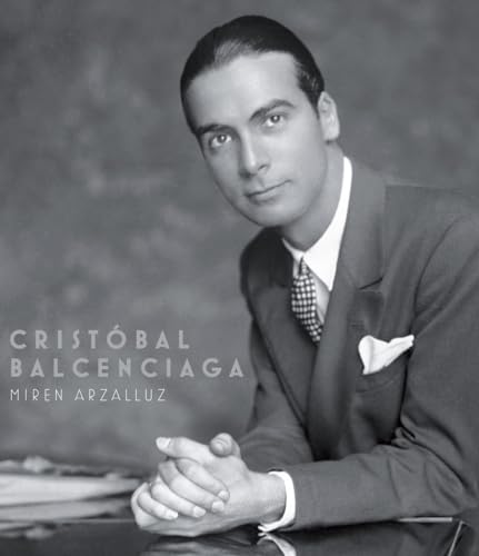 Beispielbild fr Cristobel Balenciaga: The Making Of A Master (1895-1936) zum Verkauf von THE CROSS Art + Books
