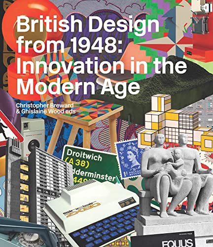 Beispielbild fr British Design From 1948 : Innovation in the Modern Age zum Verkauf von Better World Books