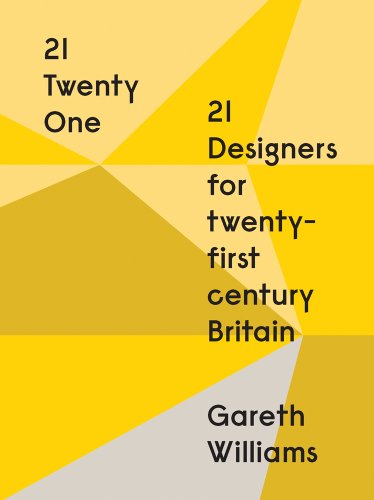 Beispielbild fr 21 Twenty One: 21 Designers for Twenty-First Century Britain: 21 Designers for 21st Century Britain zum Verkauf von WorldofBooks