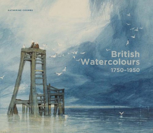 Stock image for British Watercolours, 1750-1950 for sale by Spafford Books (ABAC / ILAB)