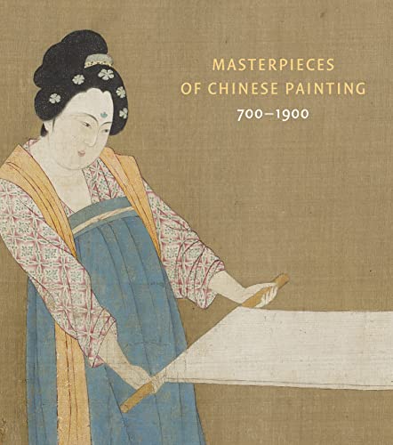 Stock image for Masterpieces Of Chinese Painting: 700-1900 for sale by Joseph Burridge Books
