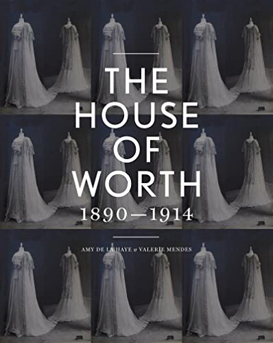 9781851777747: The House of Worth /anglais: Portrait of an Archive