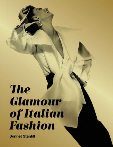 Beispielbild fr The Glamour of Italian Fashion: Since 1945 zum Verkauf von WorldofBooks